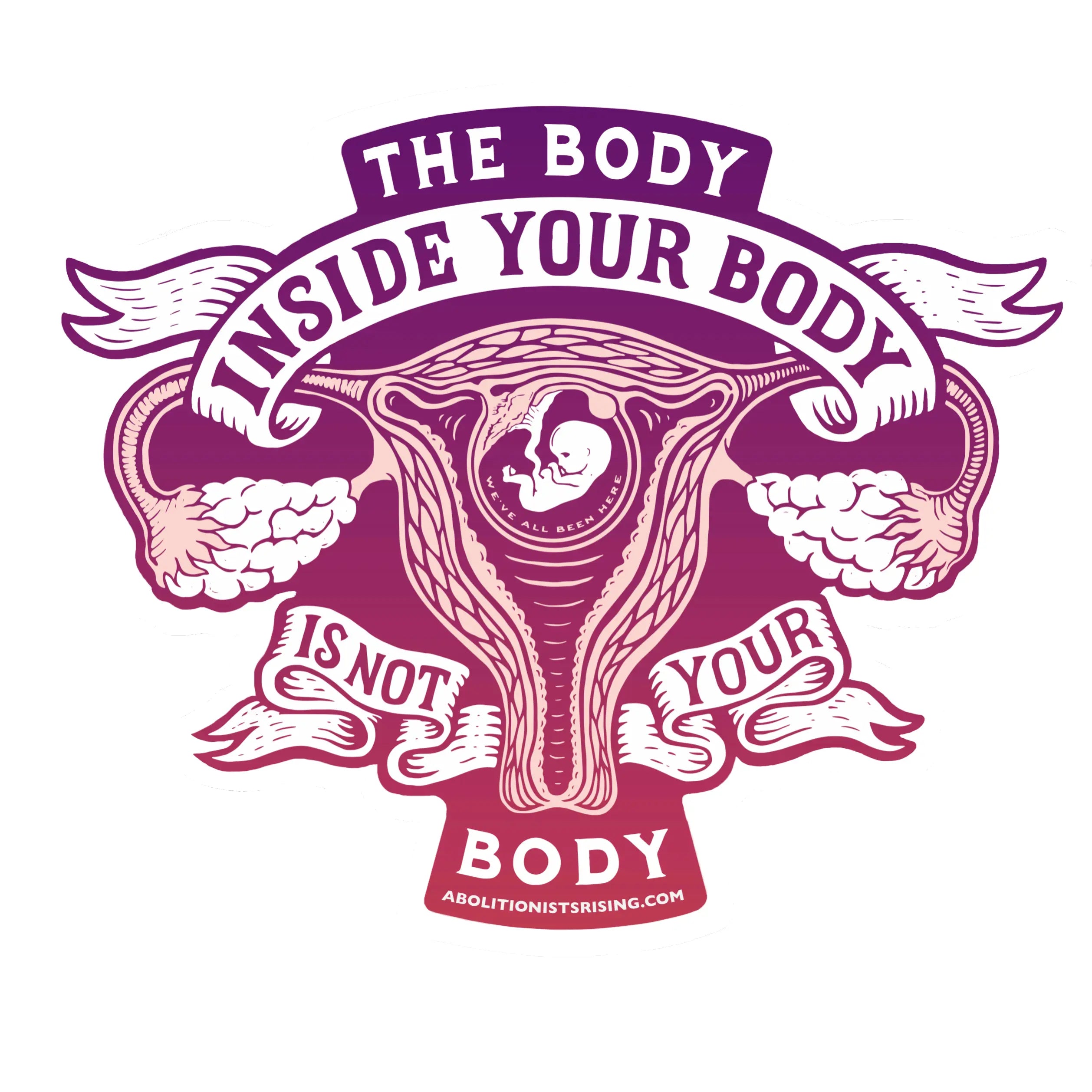 The Body Inside Your Body Is Not Your Body Sticker - Abolitionists Rising Gear Store Stickers Default Title Abolitionists Rising Store