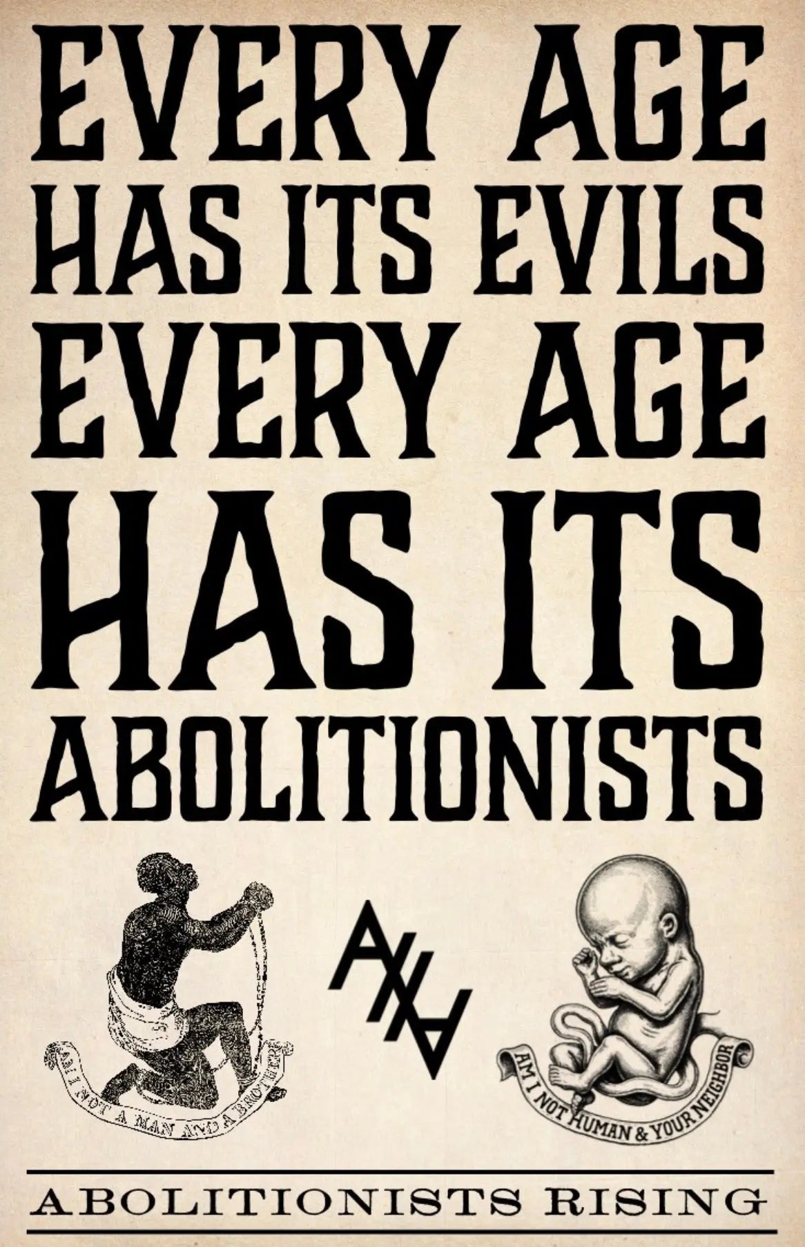 Every Age Has Its Evils Every Age Has Its Abolitionists Sign 2 Abolitionists Rising Store