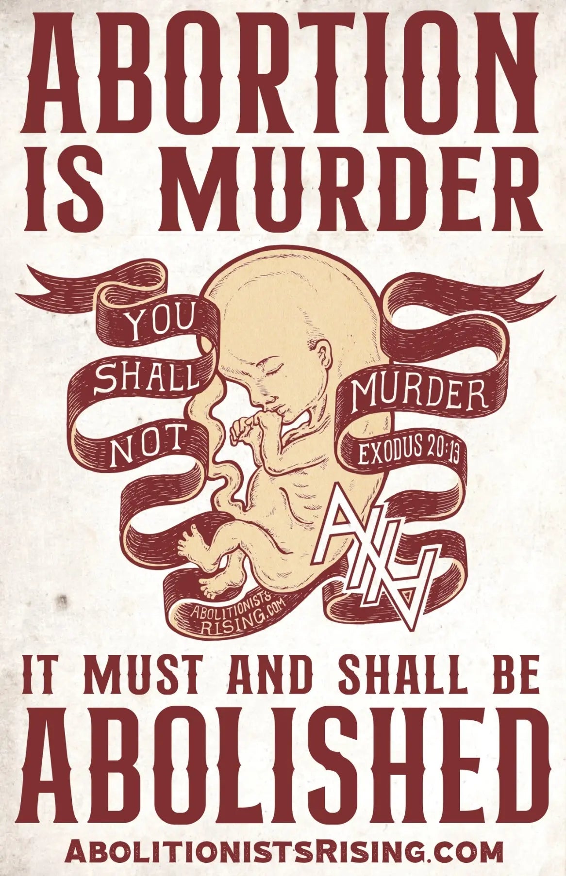 Abortion Is Murder | It Must And Shall Be Abolished Sign Abolitionists Rising Store