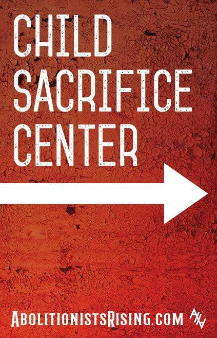 Child Sacrifice Center Sign - Abolitionists Rising Gear Store Signs Default Title Abolitionists Rising Store