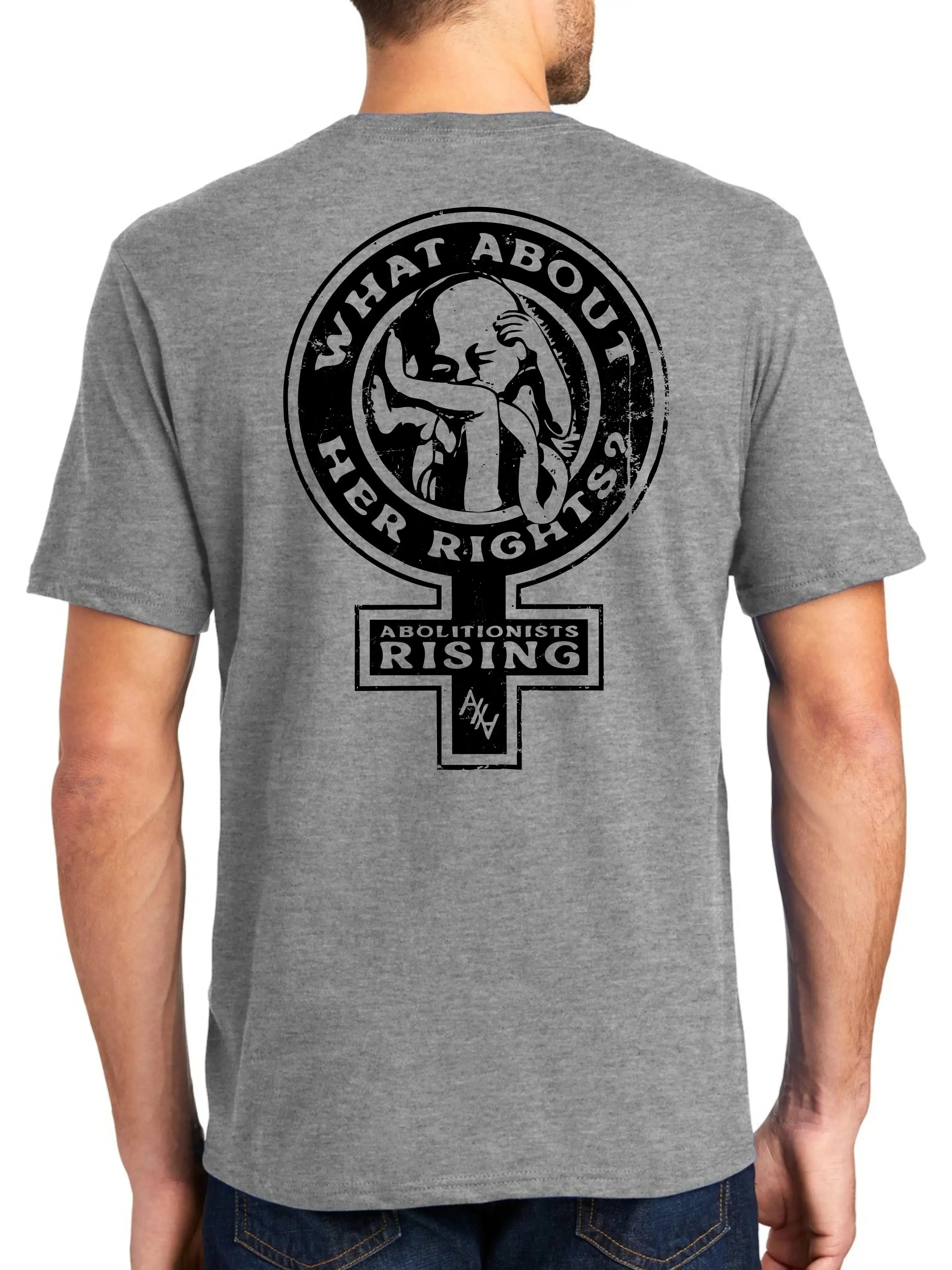 What About Her Rights? Unisex T-Shirt Abolitionists Rising Store