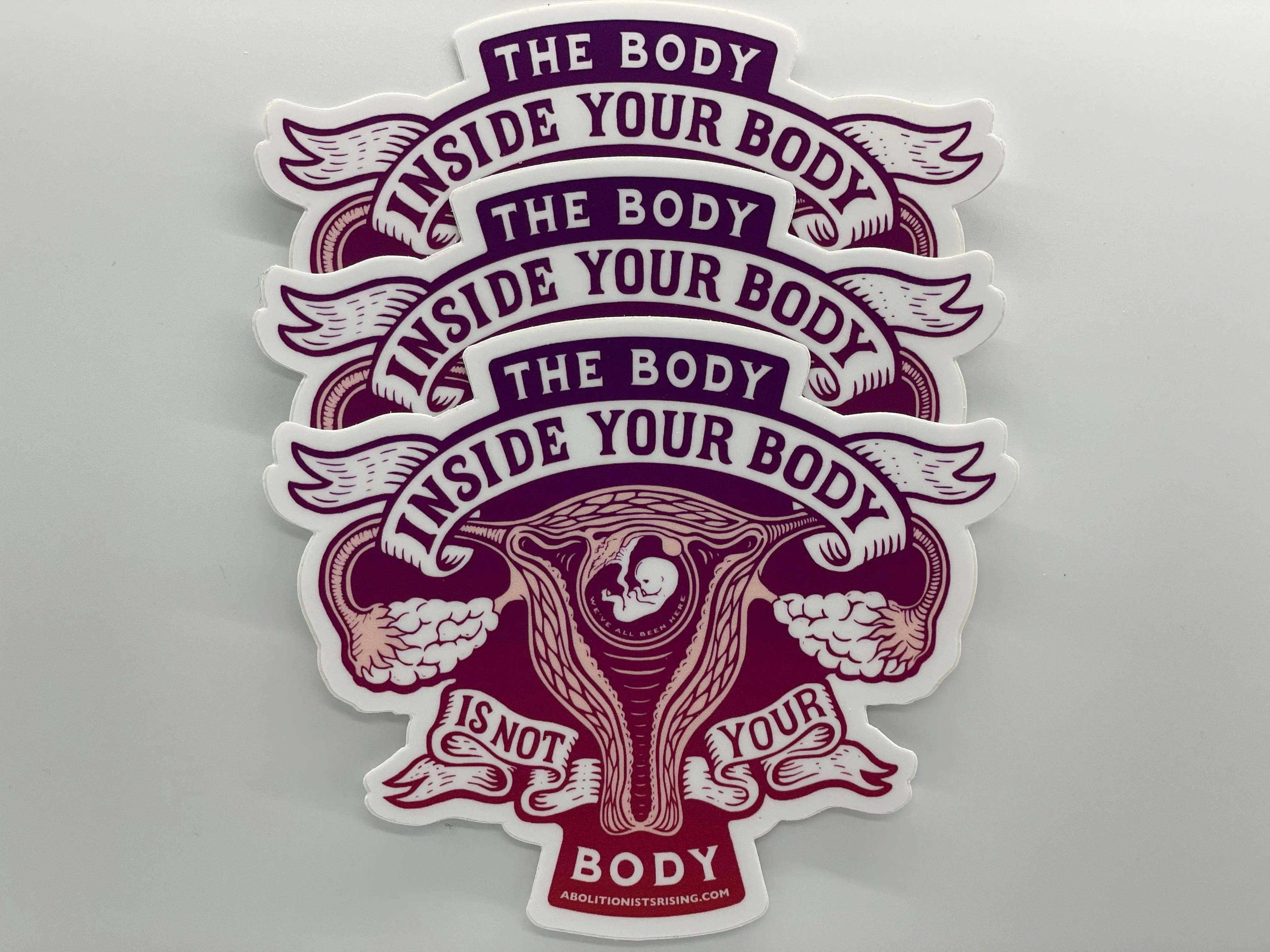 The Body Inside Your Body Is Not Your Body Sticker - Abolitionists Rising Gear Store Stickers Default Title Abolitionists Rising Store