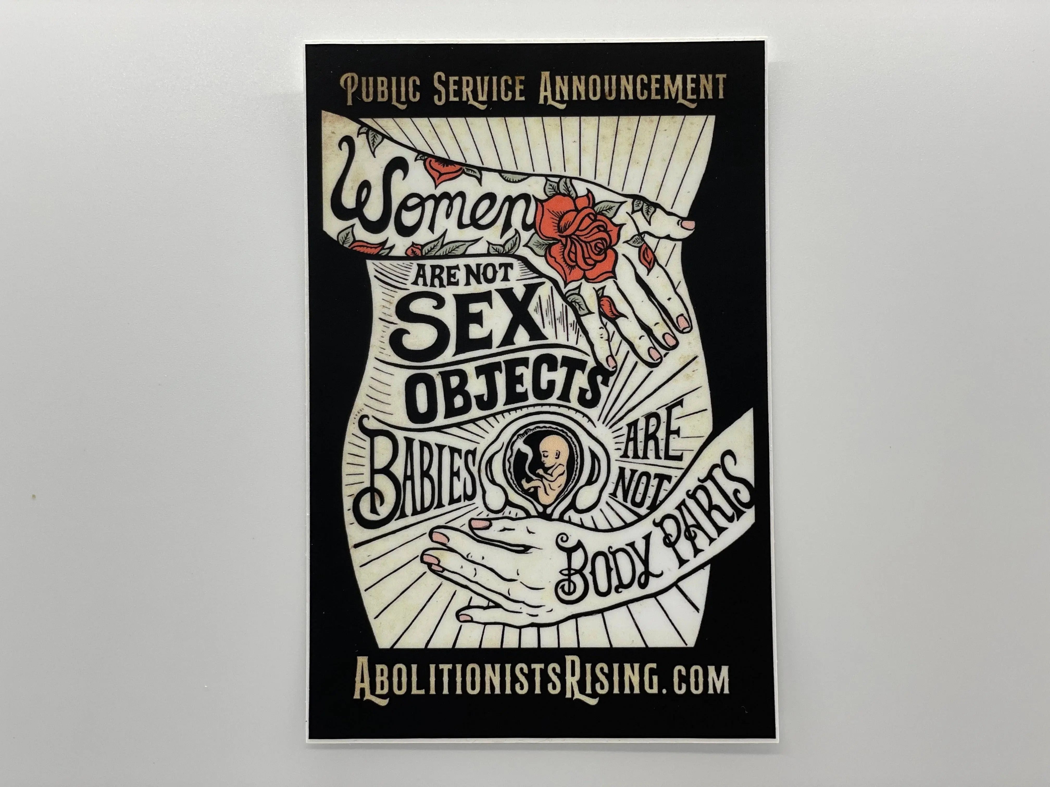 Women Are Not Objects, Babies Are Not Body Parts Sticker - Abolitionists Rising Gear Store Stickers Default Title Abolitionists Rising Store