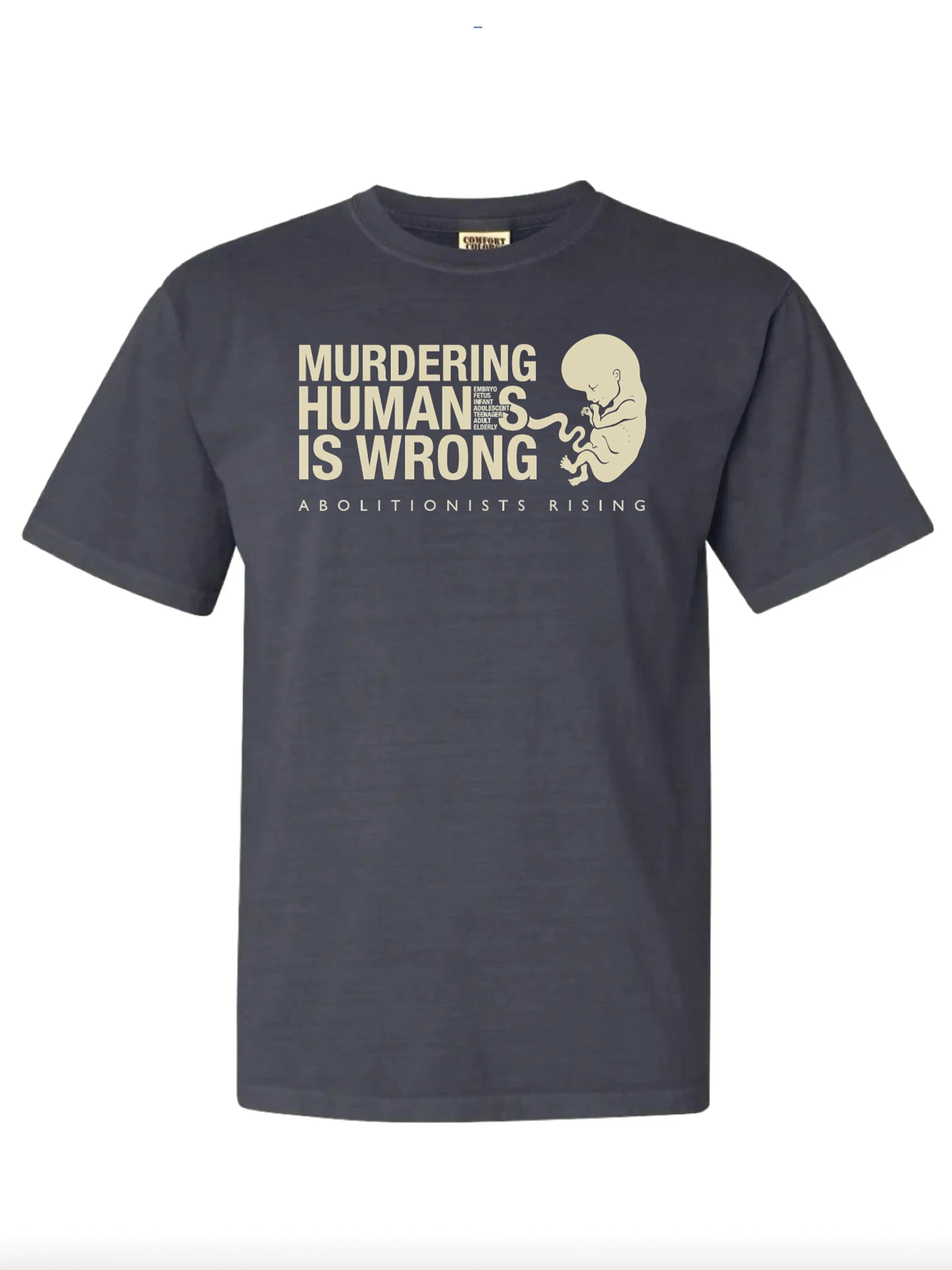Murdering Human Is Wrong Unisex T-Shirt Abolitionists Rising Store