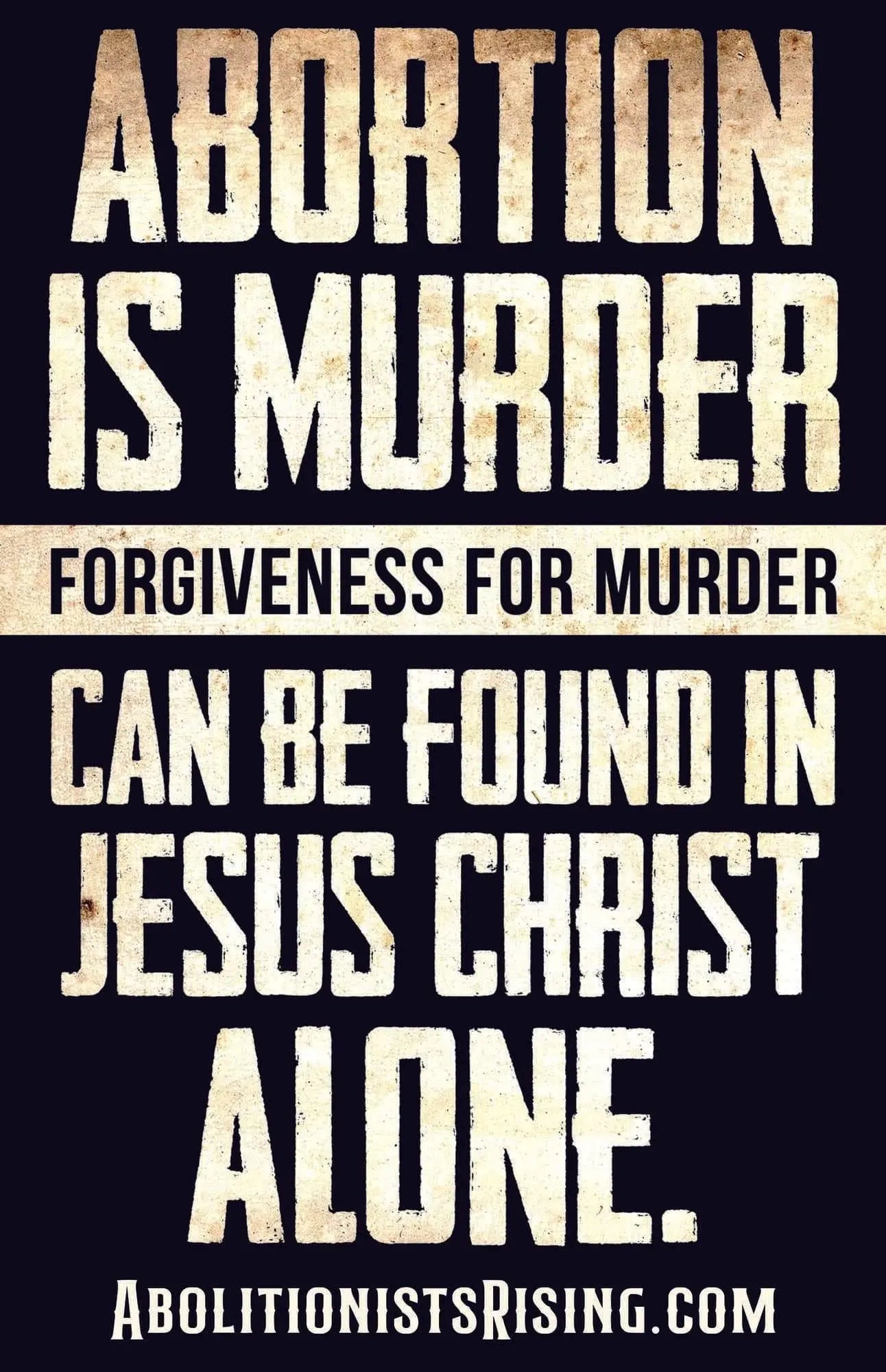 Abortion Is Murder, Forgiveness Is Found In Christ Sign - Abolitionists Rising Gear Store Signs Default Title Abolitionists Rising Store