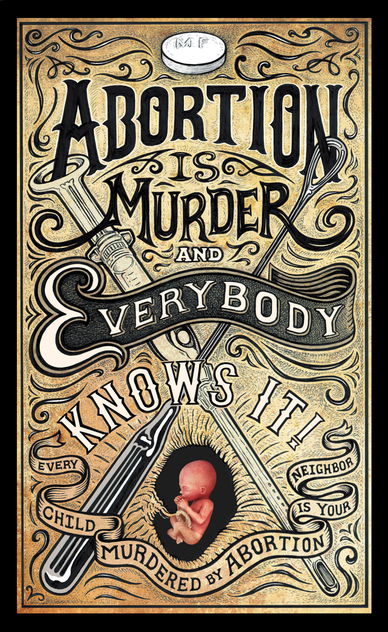Abortion Is Murder and Everybody Knows It Quadfold