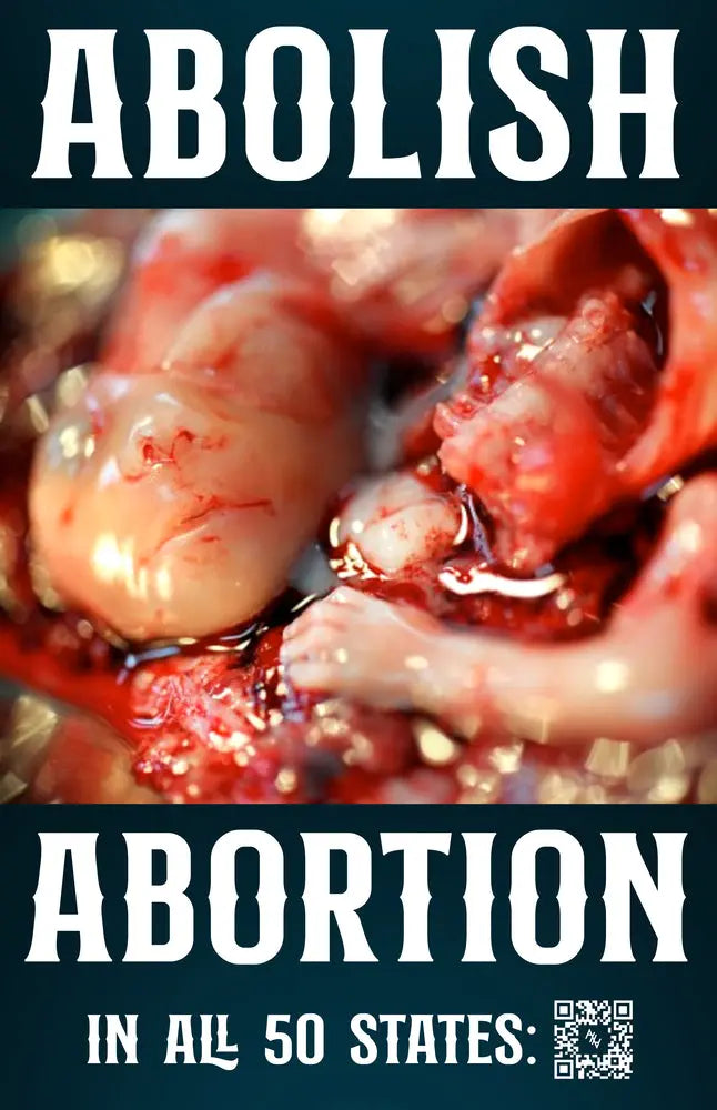 Abolish Abortion In All 50 States Sign 2