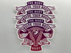 The Body Inside Your Body Is Not Your Body Sticker
