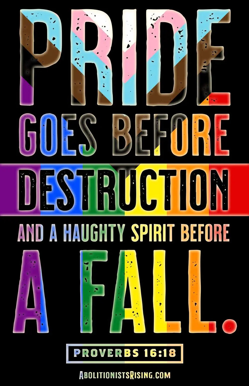 Proverbs 16:18 - Pride Sign | Abolitionists Rising Gear Store