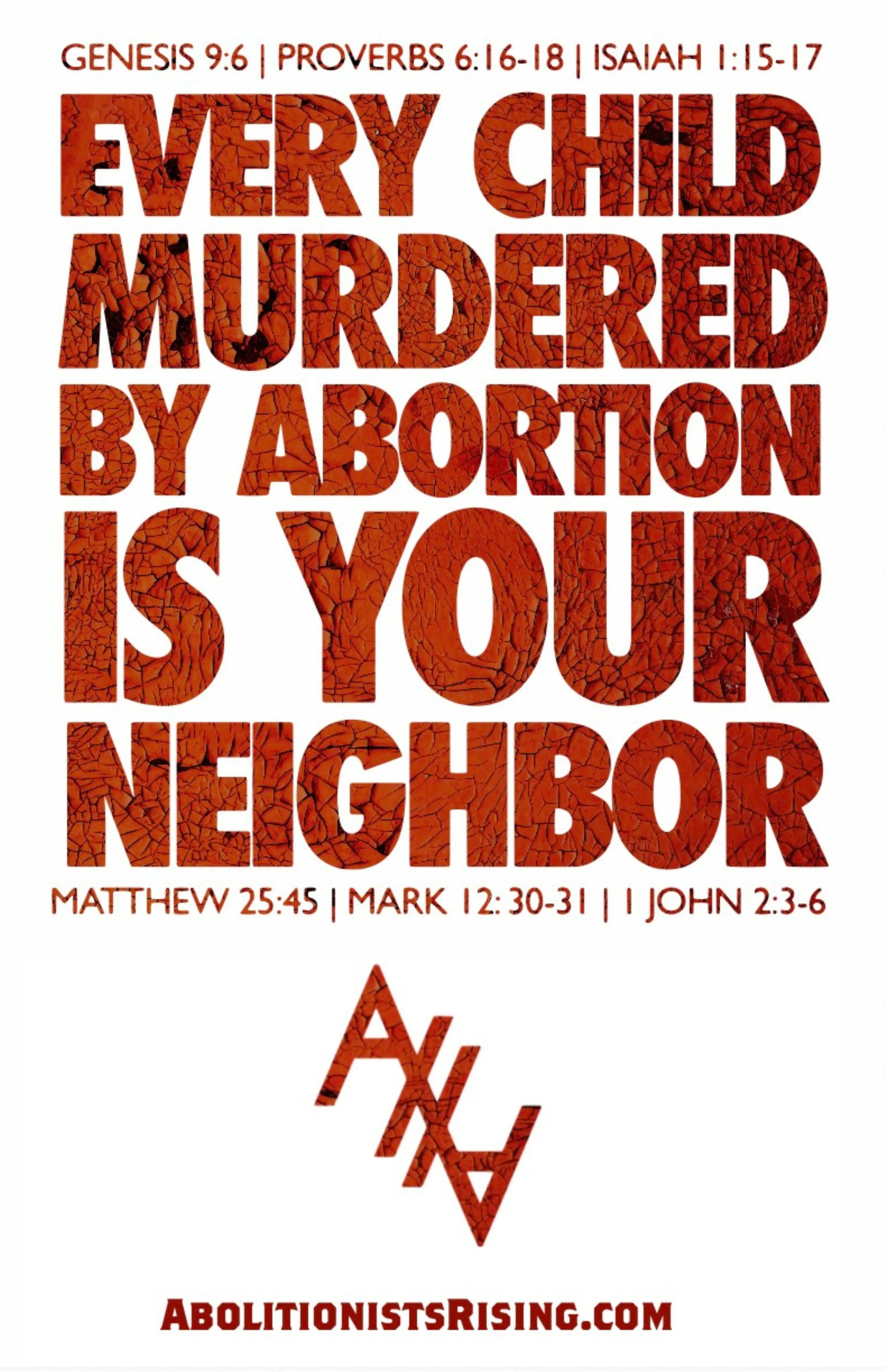 Every Child Murdered Is Your Neighbor Sign Abolitionists Rising Store 