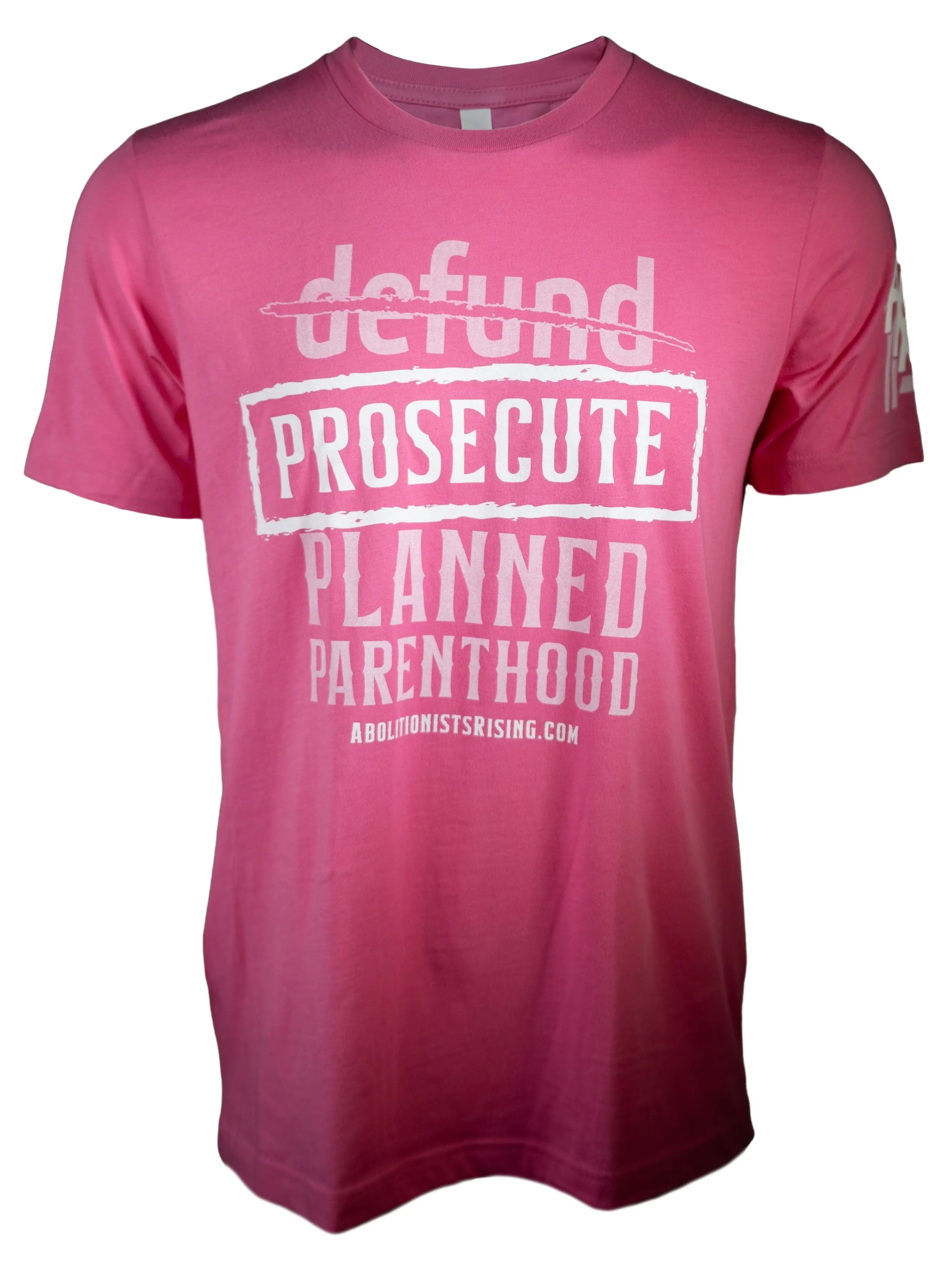 Prosecute Planned Parenthood Unisex T-Shirt Abolitionists Rising Store 