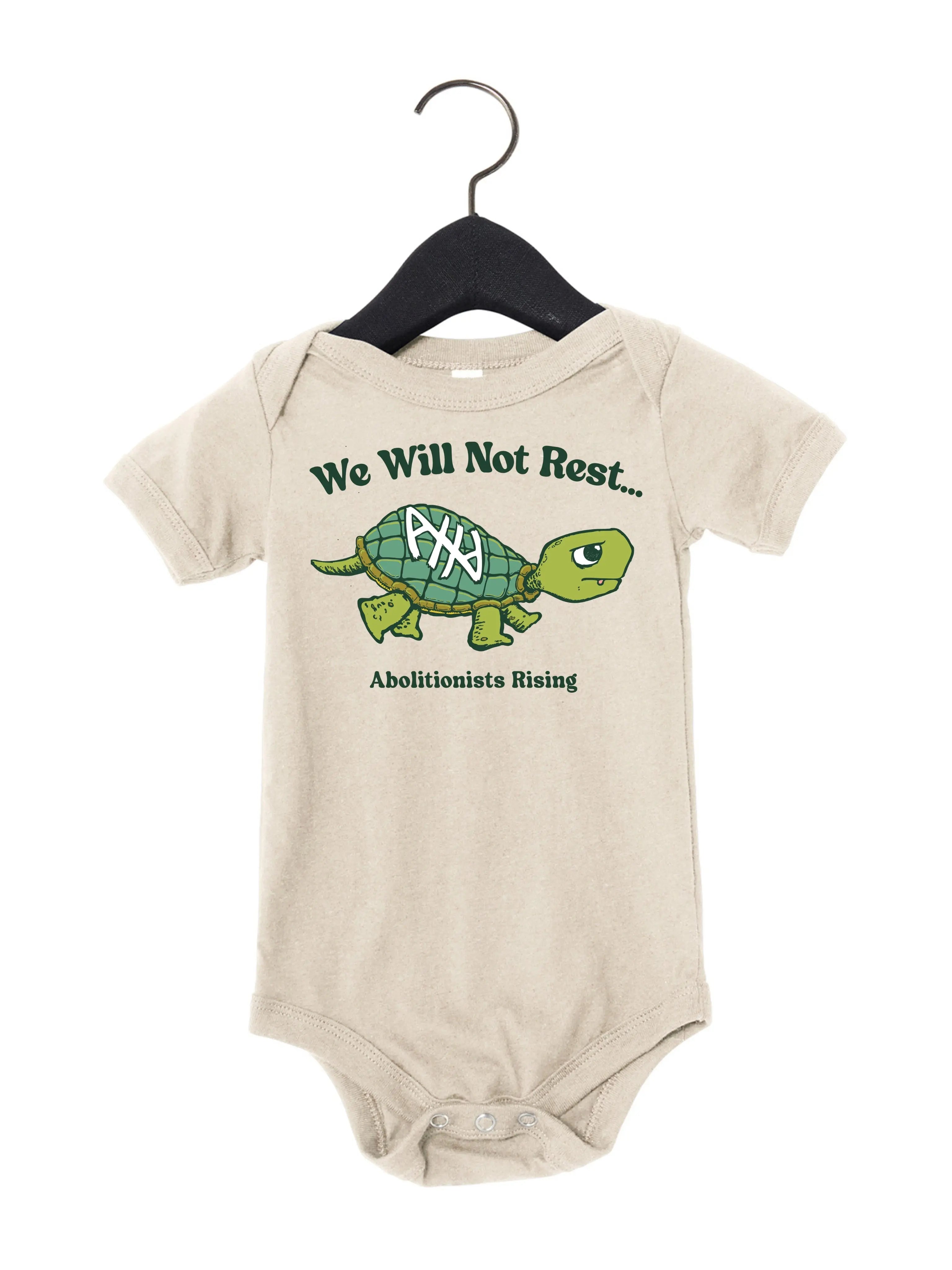 We Will Not Rest Turtle Onesie Abolitionists Rising Store 