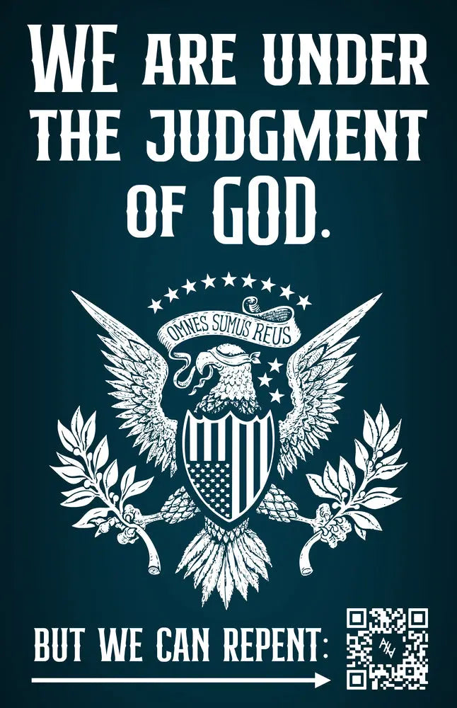 We Are Under The Judgement Of God But We Can Repent Sign - Abolitionists Rising Gear Store
