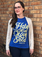Hate Evil, Love Good - Women's Fit T-Shirt