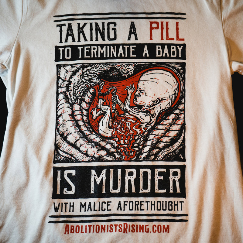 Taking A Pill To Terminate A Baby T-Shirt