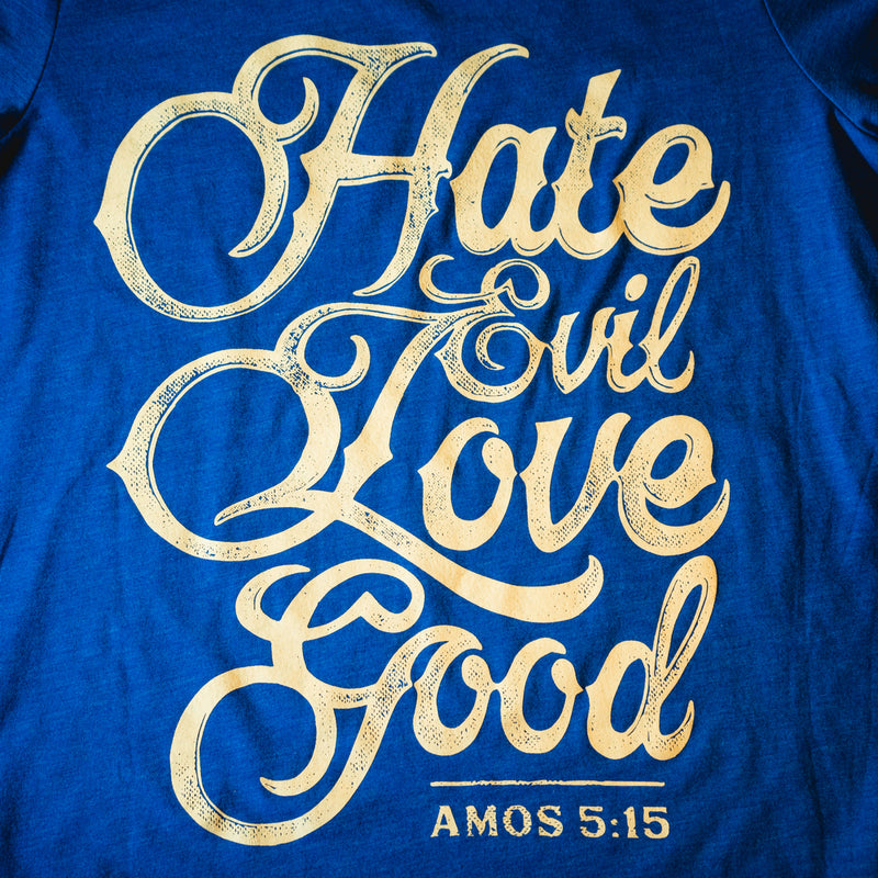 Hate Evil, Love Good - Women's Fit T-Shirt