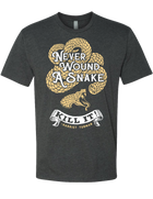 Never Wound a Snake. Kill it. Tubman20 T-Shirt