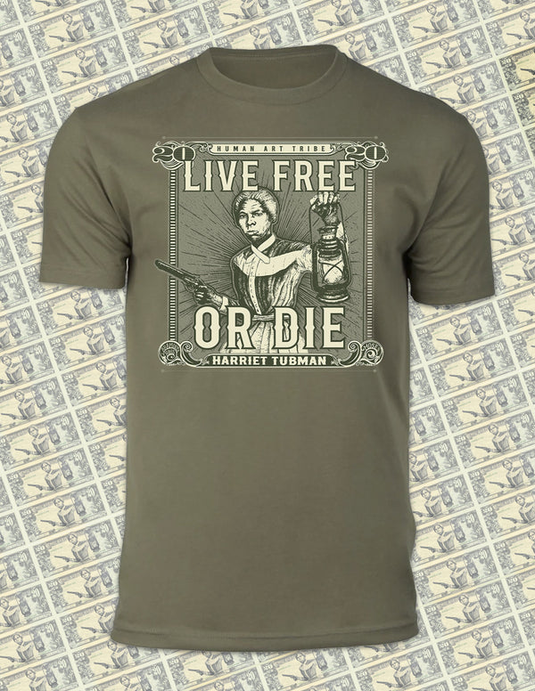 Live Free or Die Tubman20 T-Shirt